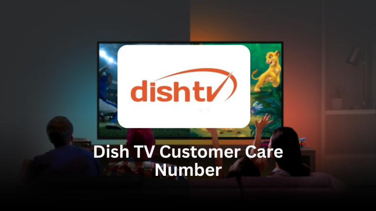 Dish TV Customer Care Number