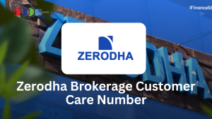 Zerodha Brokerage Customer Care Number  & Support Guide
