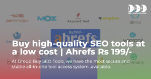 Buy high-quality SEO tools at a low cost | Ahrefs Rs 199 on 14th October 2025