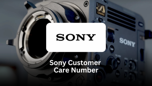 Sony Customer Care Number – Complete Assistance Guide