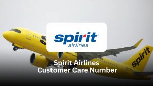 Spirit Airlines Customer Care Number – Complete Guide for Passengers