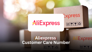 AliExpress Customer Care Number – Complete Support Guide for Orders, Refunds & Disputes