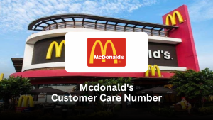 McDonalds Customer Care Number – Complete Guide to Connect with McDonald’s Support