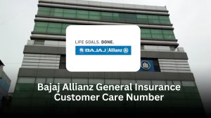 Bajaj Allianz General Insurance Customer Care Number : Complete Guide with Contact Details & FAQs