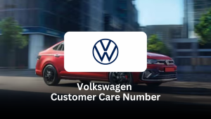 Volkswagen Customer Care Number – Complete Guide for Customers