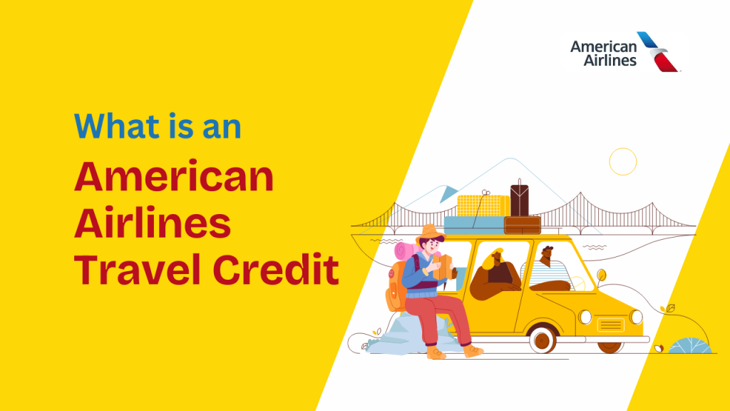 What is an American Airlines Travel Credit