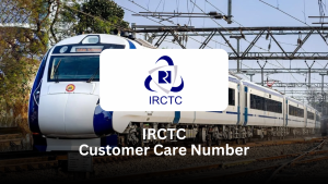 IRCTC Customer Care Number – Complete Guide to Contact IRCTC Support