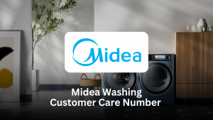 Midea Washing Machine Contact Number – Customer Care, Service Support & Complete Help Guide
